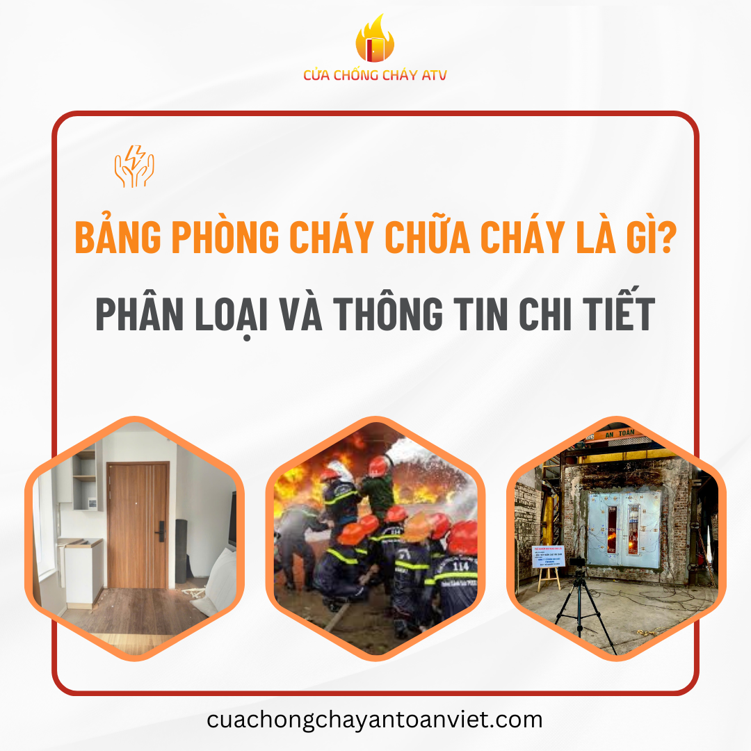 Bảng phòng cháy chữa cháy là gì? Phân loại và thông tin chi tiết